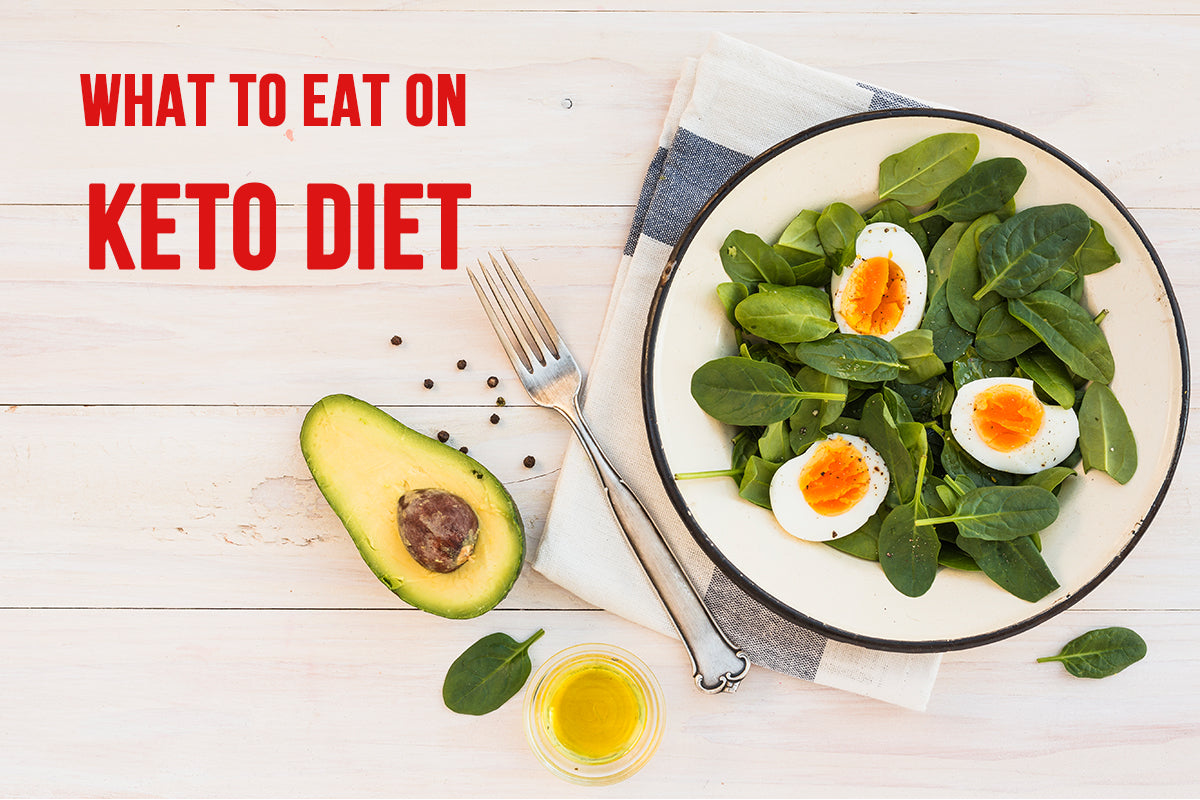 The Ultimate Guide: What to Eat on a Keto Diet